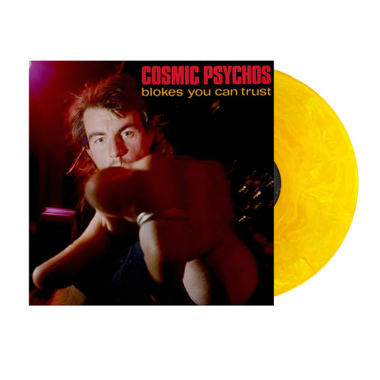 Cosmic Psychos - Blokes You Can Trust (LP, Ltd, Orange)