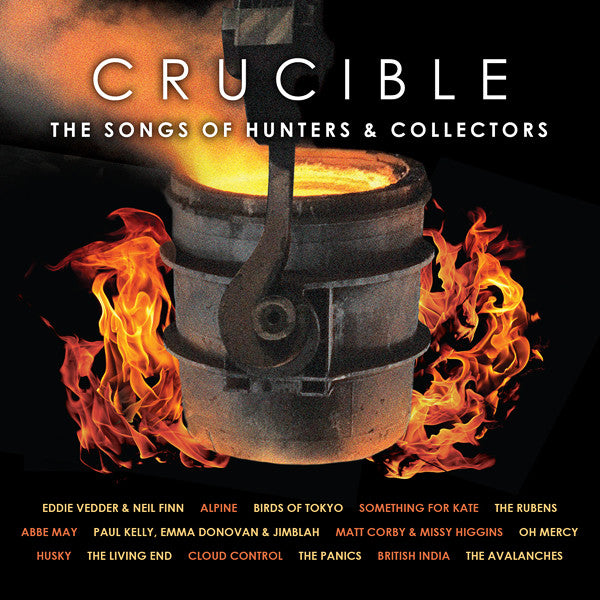 Hunters & Collectors / Various - Crucible: The Songs of Hunters & Collectors (2xCD)