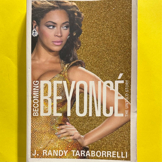 Becoming Beyoncé - The Untold Story (book)