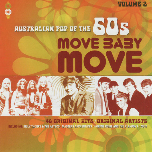 Various : Australian Pop Of The 60s - Volume 2 - Move Baby Move (2xCD, Comp)