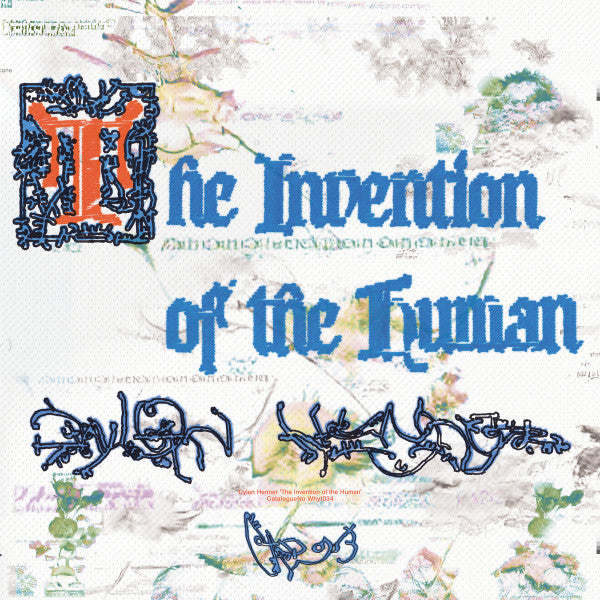 Dylan Henner : The Invention Of The Human (LP, Album, Ltd)