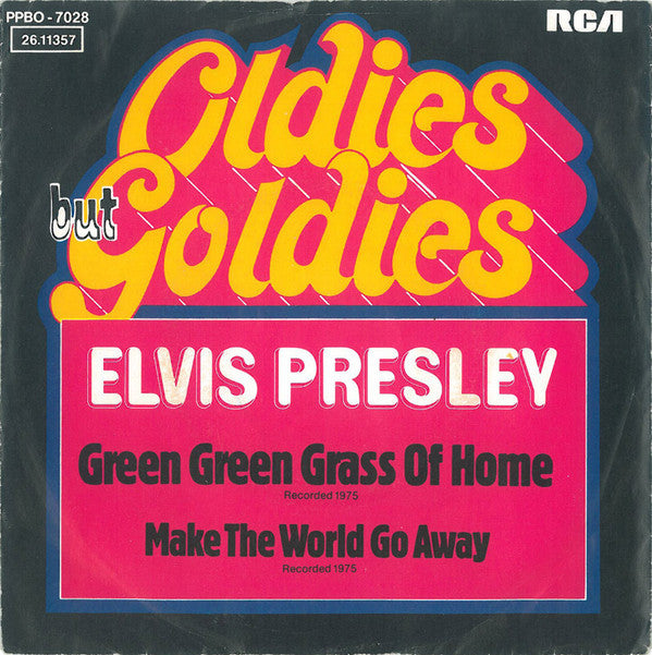 Elvis Presley : Green Green Grass of Home (7", Single, RE, Ora)